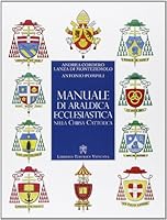 Manuale di araldica ecclesiastica nella Chiesa cattolica 8820992396 Book Cover