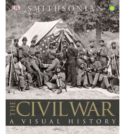[( The Civil War: A Visual History By DK Publishing ( Author ) Hardcover Mar - 2011)] Hardcover