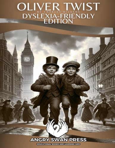 OLIVER TWIST: DYSLEXIA-FRIENDLY EDITION