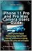 iPhone 11 Pro and Pro Max Camera Users Guide: Smartphone Digital Photography Manual from Learner to Advance in taking photos like a Pro and an Expert (English Edition)
