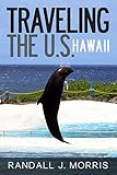 Traveling the U.S.: Hawaii (World Travels)