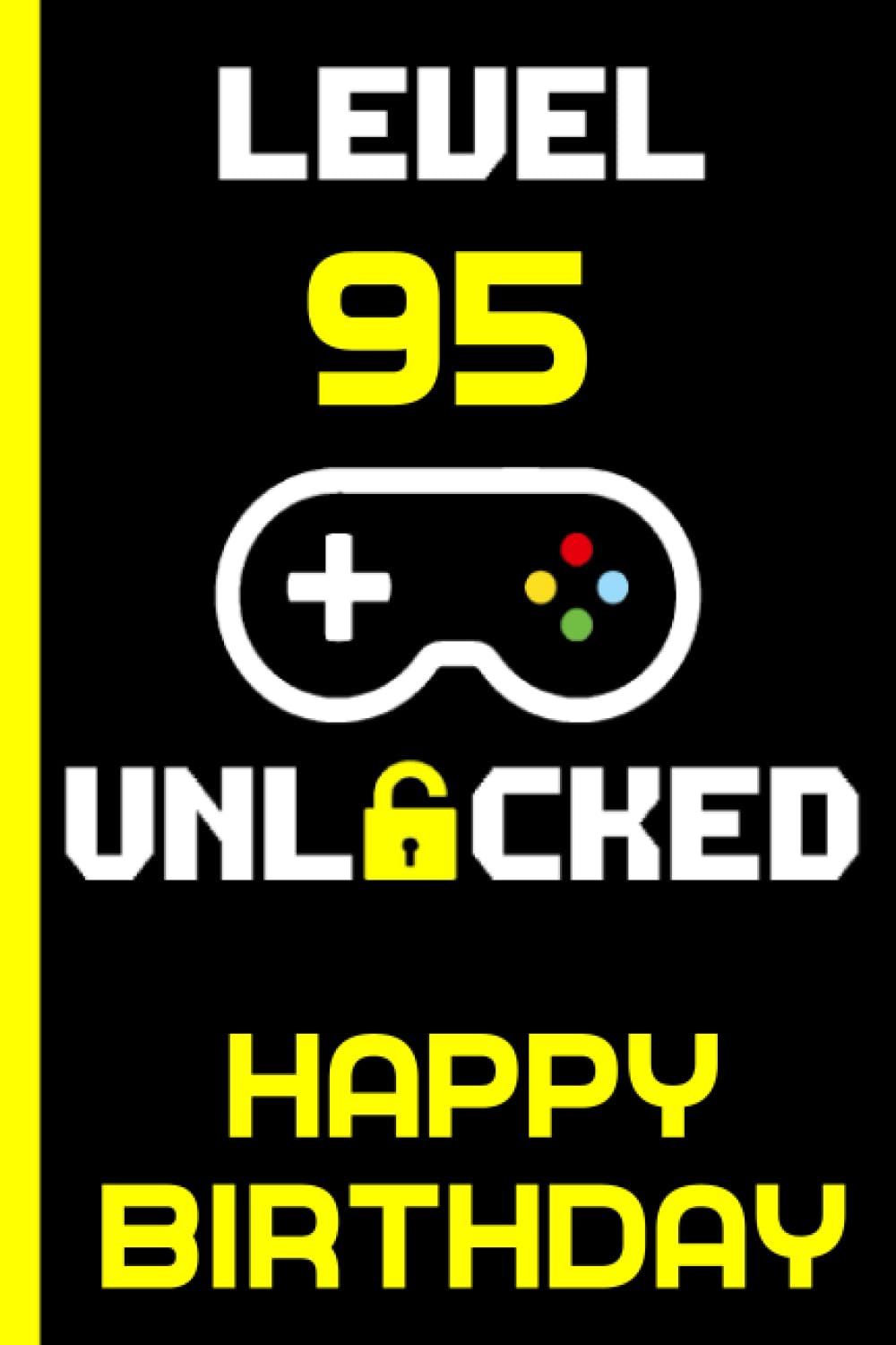 Level 95 Unlocked Happy Birthday: Born in 1928 Notebook - Journal | 95 Birthday Gift for Daddy & Mommy turning 95 Birthday |95 Birthday Gift | Turning 95 Years Old