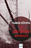 Cover zum Buch In 300 Jahren vielleicht