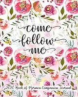 Come Follow Me 2020 Book of Mormon Companion Journal: Pink Floral Pattern 1694886670 Book Cover