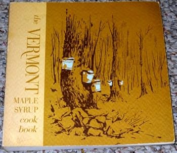 Paperback The Vermont Maple Syrup Cook Book