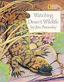 Watching Desert Wildlife (Watching Wildlife With Jim Arnosky)