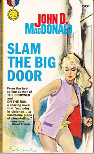 Slam the Big Door B001908CY6 Book Cover