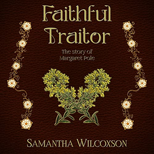 Faithful Traitor The Story of Margaret Pole Embers, Book