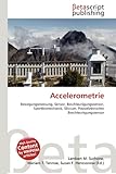 Accelerometrie: Bewegungsmessung, Sensor, Beschleunigungssensor, Sportbiomechanik, Silicium, Piezoelektrischer Beschleunigungssensor