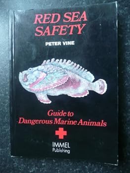 Paperback Red Sea Safety: A Guide to Dangerous Marine Animals Book