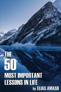 Paperback The 50 Most Important Lessons in Life Book