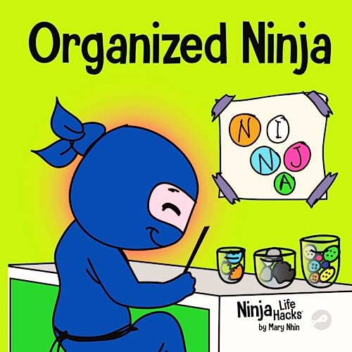 Organized Ninja: A Children’s Book About Organi... 1951056442 Book Cover