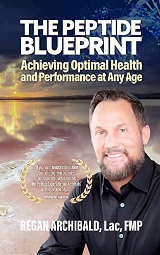 The Peptide Blueprint : Achieving Optimal Health and Performance at Any Age