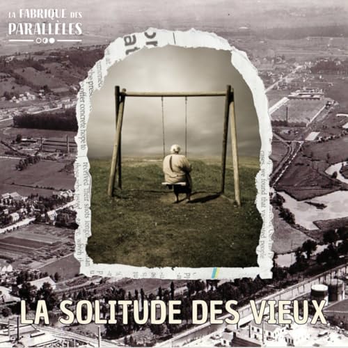 La Solitude des Vieux