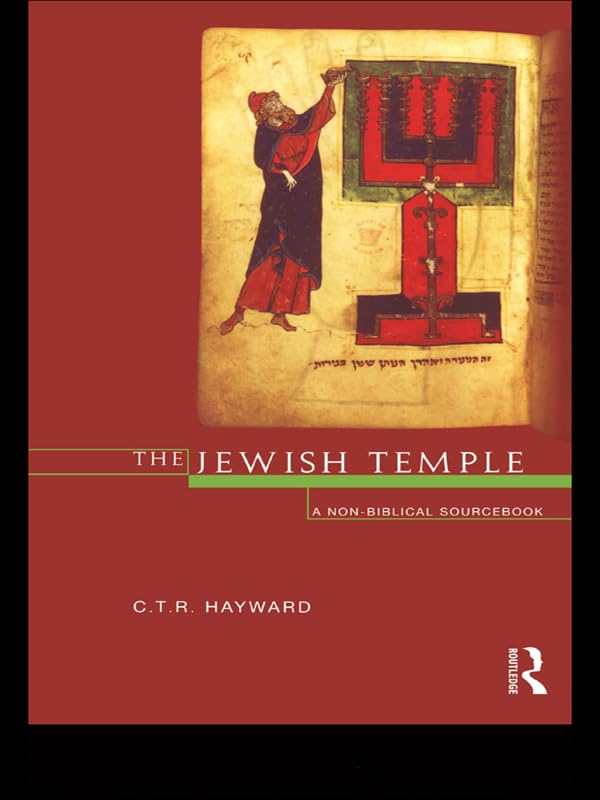 The Jewish Temple: A Non-Biblical Sourcebook      1st Edition, Kindle Edition