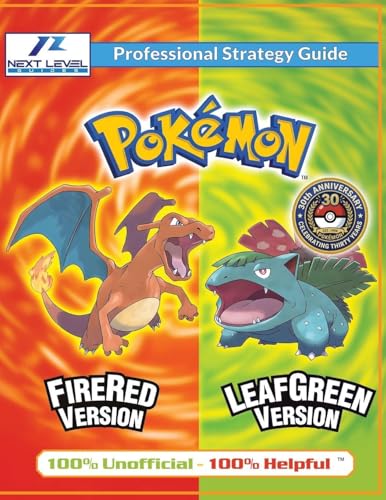 Pokemon FireRed and LeafGreen Strategy Guide (Full Color): 100% U...
