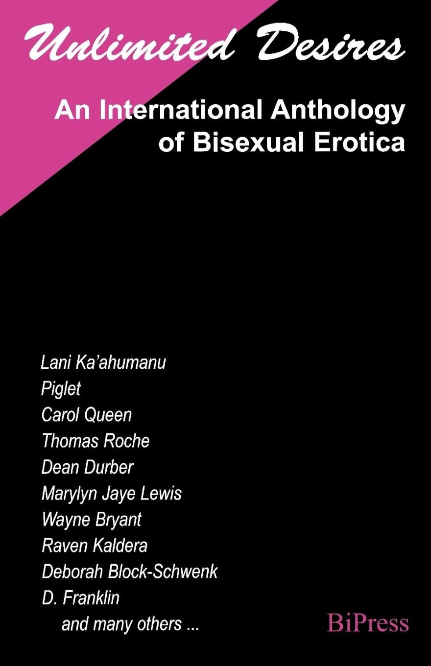 Unlimited Desires: An International Anthology of Bisexual Erotica