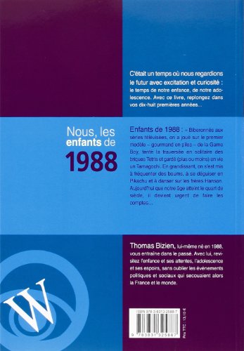Nous, les enfants de 1988: de la naissance à l'ge