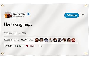 Kanye Tapestry: 'I Be Taking Naps' Tweet Flag
