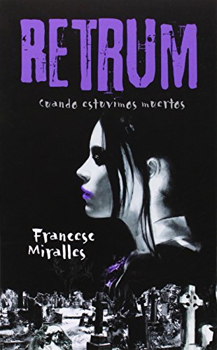 Retrum: Cuando estuvimos muertos: 16 (La Galera joven)