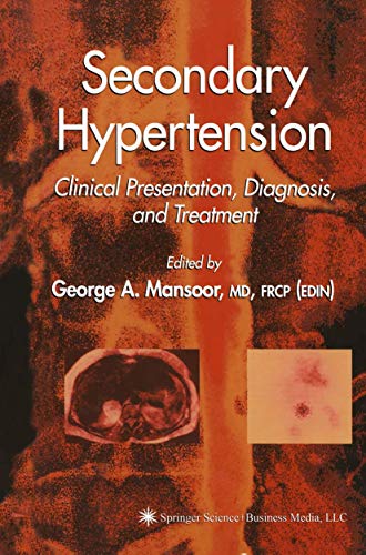 Secondary Hypertension: Clinical Presentation, Diagnosis, and Treatment (Clinical Hypertension and Vascular Diseases)