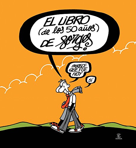 El libro (de los 50 años) de Forges (Espasa Humor) El libro (de los 50 años) de Forges (Espasa Humor)