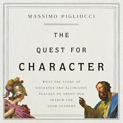 The Quest for Character Audiobook By Massimo Pigliucci cover art