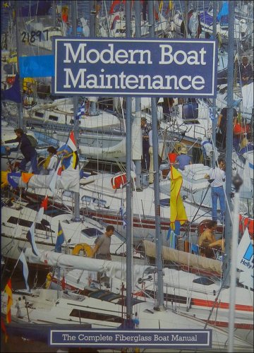 Modern Boat Maintenance: The Complete Fiberglas... B000VPUICO Book Cover