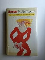 Hyenas in Petticoats: Look at Twenty Years of Feminism 0245546189 Book Cover