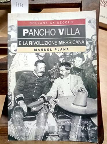 Pancho Villa e la rivoluzione messican