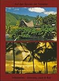 Südostasien - Auf den Spuren der Traveller - Indonesien, von Sumatra über Java nach Bali - Herbert Jeckl 