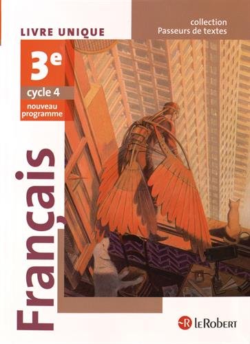 Français 3e Cycle 4, Passeurs de texte : Livre unique - Nouveau programme 2016