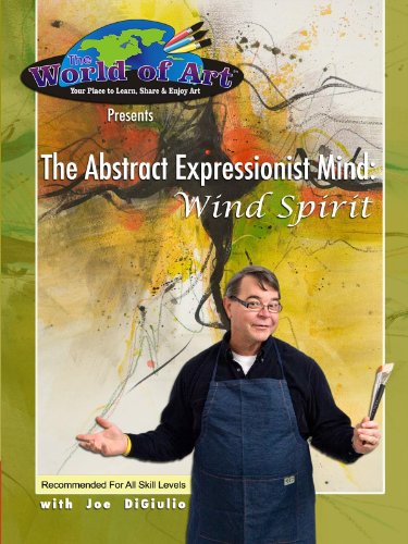 The Abstract Expressionist Mind: Wind Spirit