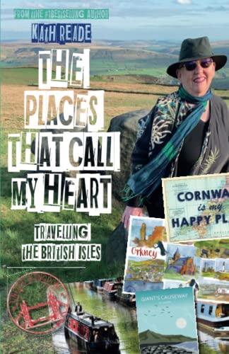 The Places That Call My Heart - Travelling the British Isles