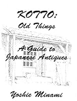 Kotto: Old Things A Guide to Japanese Antiques B001IYVOFW Book Cover
