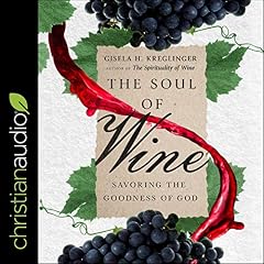 The Soul of Wine Audiolibro Por Gisela H. Kreglinger arte de portada