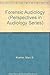 Forensic Audiology (Perspectives in Audiology Series)