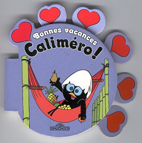 Preisvergleich Produktbild Bonnes vacances Caliméro !
