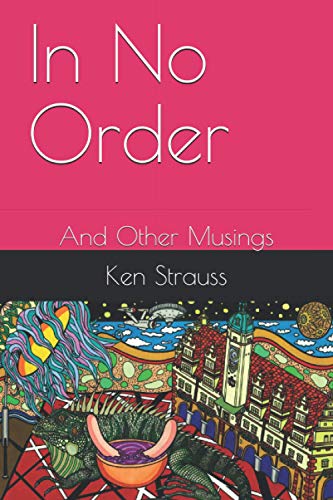 In No Order: And Other Musings