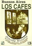Buenos Aires Los Cafes 3/buenos Aires The Coffee 3: Sencilla Historia/simple History