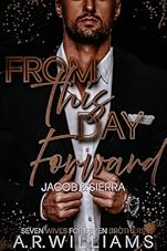 From This Day Forward : Jacob and Sierra: BWWM Billionaire Romance (Seven Wives for Seven Brothers Book 2)
