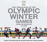 The Treasures of the Olympic Winter Games 2014: An Official Olympic Museum Publication