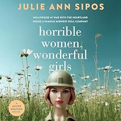 Horrible Women, Wonderful Girls Audiolibro Por Julie Ann Sipos arte de portada