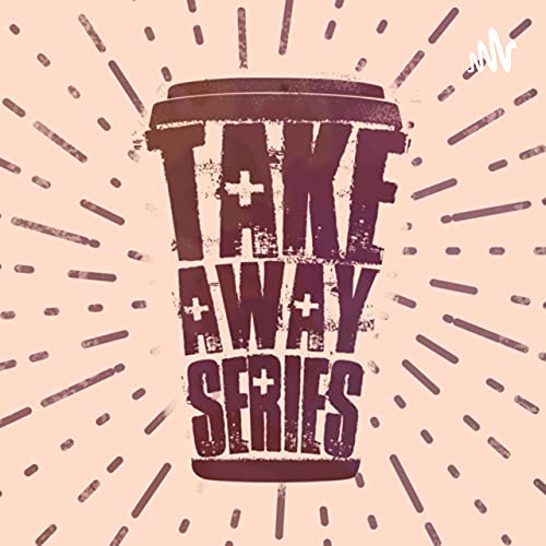 Take Away Series