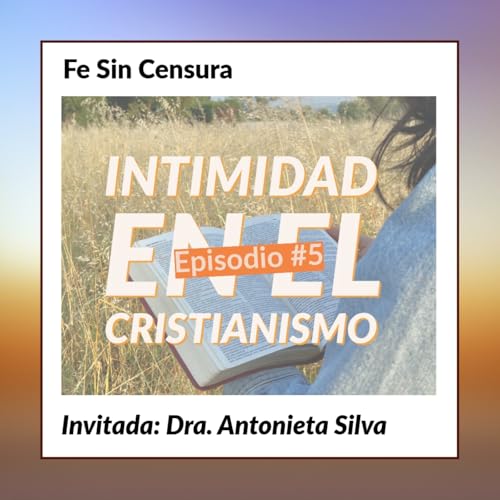 Episodio 5 - Intimidad en el cristianismo cover art