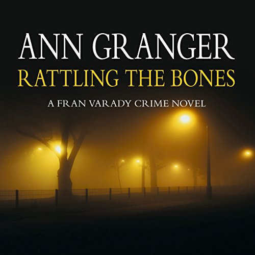 Rattling the Bones by Ann Granger | Audiobook episode artwork