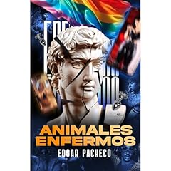 Animales Enfermos Audiolibro Por Edgar Pacheco Estrada arte de portada