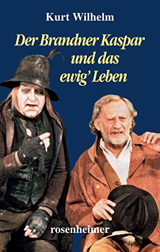 Der Brandner Kaspar und das ewig' Leben Der Brandner Kaspar und das ewig' Leben