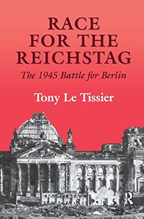 Race for the Reichstag: The 1945 Battle for Berlin book cover