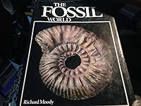 The Fossil World 0890091161 Book Cover